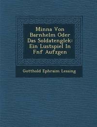 bokomslag Minna Von Barnhelm Oder Das Soldatengl Ck
