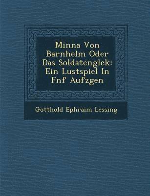 bokomslag Minna Von Barnhelm Oder Das Soldatengl Ck