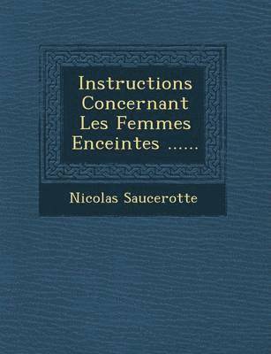 Instructions Concernant Les Femmes Enceintes ......