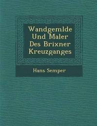 bokomslag Wandgem Lde Und Maler Des Brixner Kreuzganges