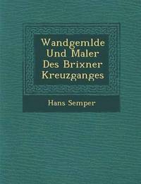 bokomslag Wandgem Lde Und Maler Des Brixner Kreuzganges