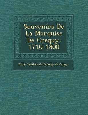 bokomslag Souvenirs de La Marquise de Crequy