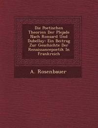 bokomslag Die Poetischen Theorien Der Plejade Nach Ronsard Und Dubellay