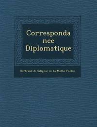 bokomslag Correspondance Diplomatique