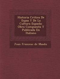 bokomslag Historia Critica de Espa A Y de La Cultura Espa Ola
