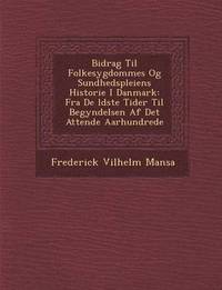 bokomslag Bidrag Til Folkesygdommes Og Sundhedspleiens Historie I Danmark