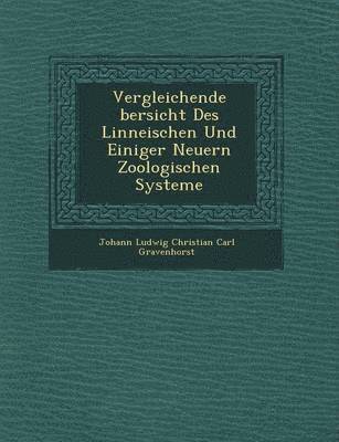 bokomslag Vergleichende Bersicht Des Linneischen Und Einiger Neuern Zoologischen Systeme