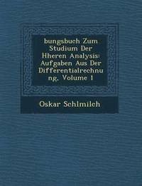 bokomslag &#65533;bungsbuch Zum Studium Der H&#65533;heren Analysis