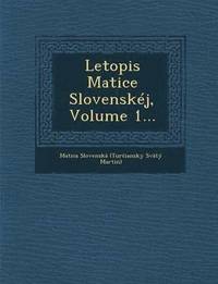 bokomslag Letopis Matice Slovenskej, Volume 1...