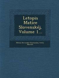 bokomslag Letopis Matice Slovenskej, Volume 1...