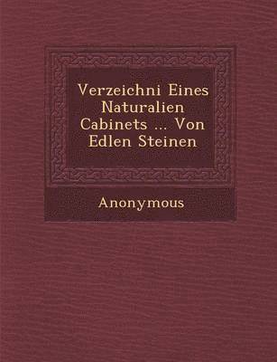 Verzeichni Eines Naturalien Cabinets ... Von Edlen Steinen 1