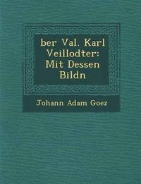 bokomslag Ber Val. Karl Veillodter