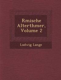 bokomslag R&#65533;mische Alterth&#65533;mer, Volume 2