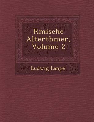 bokomslag R&#65533;mische Alterth&#65533;mer, Volume 2