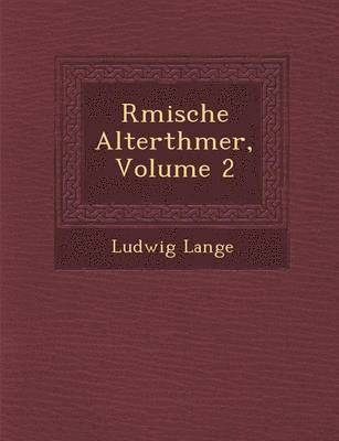R�mische Alterth�mer, Volume 2