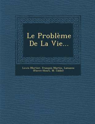 bokomslag Problème De La Vie...