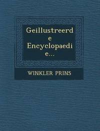 bokomslag Geillustreerde Encyclopaedie...