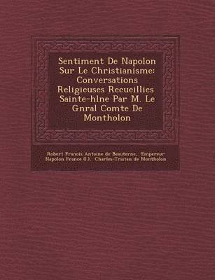 bokomslag Sentiment de Napol on Sur Le Christianisme