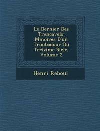 bokomslag Le Dernier Des Trencavels