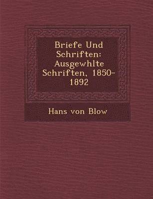 bokomslag Briefe Und Schriften