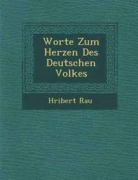 bokomslag Worte Zum Herzen Des Deutschen Volkes