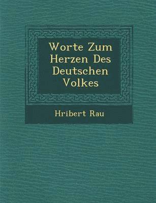 Worte Zum Herzen Des Deutschen Volkes 1