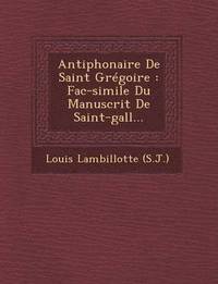 bokomslag Antiphonaire de Saint Gregoire
