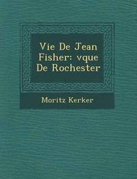 bokomslag Vie de Jean Fisher