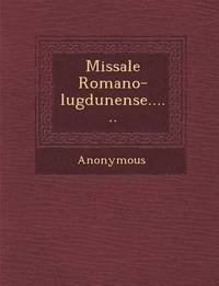 bokomslag Missale Romano-Lugdunense......