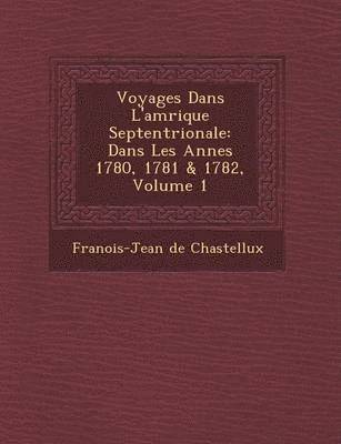 bokomslag Voyages Dans L'Am Rique Septentrionale