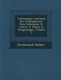 bokomslag Vollst Ndiges Lehrbuch Der Gesangskunst