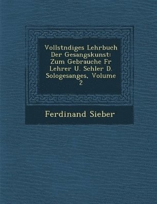 bokomslag Vollst Ndiges Lehrbuch Der Gesangskunst