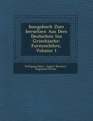 bokomslag Bungsbuch Zum Bersetzen Aus Dem Deutschen Ins Griechische