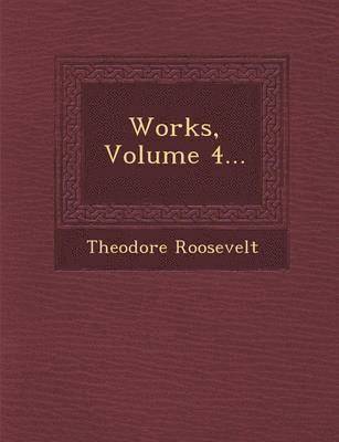 bokomslag Works, Volume 4...