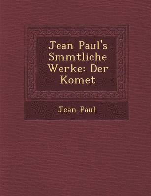 bokomslag Jean Paul's S Mmtliche Werke