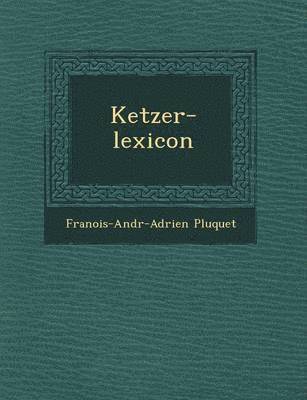 bokomslag Ketzer-Lexicon