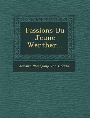 Passions Du Jeune Werther... 1