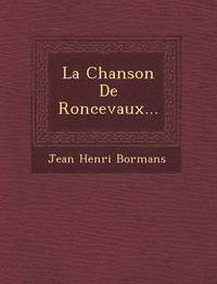 bokomslag La Chanson de Roncevaux...