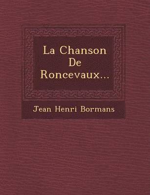 bokomslag La Chanson de Roncevaux...