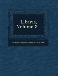 bokomslag Liberia, Volume 2...