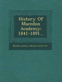 bokomslag History of Macedon Academy