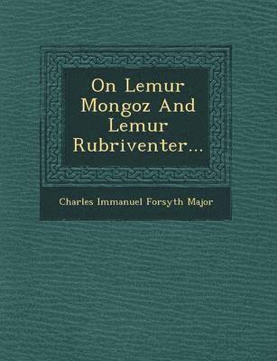 On Lemur Mongoz and Lemur Rubriventer... 1