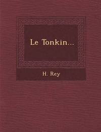 bokomslag Le Tonkin...