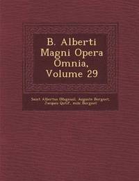 bokomslag B. Alberti Magni Opera Omnia, Volume 29