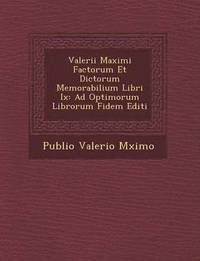 bokomslag Valerii Maximi Factorum Et Dictorum Memorabilium Libri IX