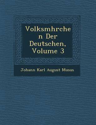 bokomslag Volksm Hrchen Der Deutschen, Volume 3