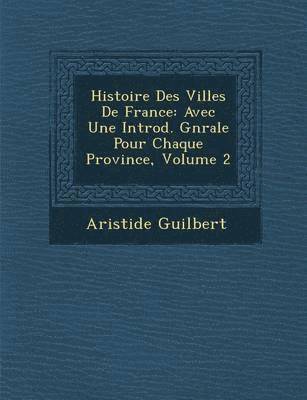 bokomslag Histoire Des Villes De France