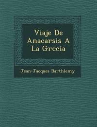 bokomslag Viaje De Anacarsis A La Grecia