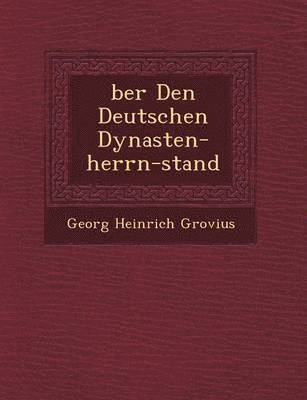&#65533;ber Den Deutschen Dynasten-herrn-stand 1