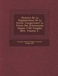 bokomslag Histoire de La Regeneration de La Grece